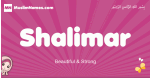 Shalimar arabic girls name and meaning, muslim girl name Shalimar