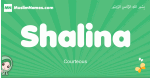 Shalina arabic girl name and meaning, quranic girls name Shalina