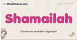 Shamailah muslim girls name and meaning, islamic girls name Shamailah