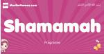 Shamamah arabic girls name and meaning, muslim girl name Shamamah