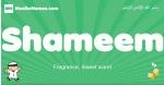 Shameem arabic boys name and meaning, quranic boys name Shameem