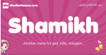 Shamikh arabic girls name and meaning, quranic girls name Shamikh