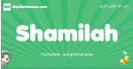 Shamilah arabic girl name and meaning, quranic girls name Shamilah