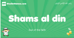 Shams-al-din arabic boys name and meaning, quranic boys name Shams-al-din