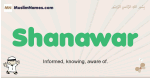 Shanawar muslim boys name and meaning, islamic boys name Shanawar