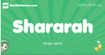 Shararah arabic girl name and meaning, quranic girls name Shararah