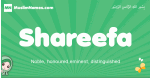 Shareefa arabic girl name and meaning, quranic girls name Shareefa
