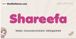 Shareefa muslim girls name and meaning, islamic girls name Shareefa