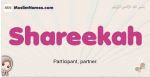 Shareekah muslim girls name and meaning, islamic girls name Shareekah
