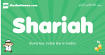 Shariah arabic boys name and meaning, quranic boys name Shariah