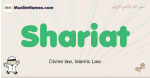 Shariat muslim boys name and meaning, islamic boys name Shariat