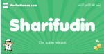Sharifudin arabic boys name and meaning, quranic boys name Sharifudin