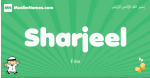 Sharjeel arabic boys name and meaning, quranic boys name Sharjeel