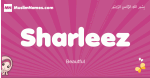 Sharleez arabic girls name and meaning, muslim girl name Sharleez