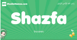 Shazfa arabic girl name and meaning, quranic girls name Shazfa