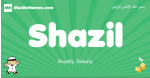 Shazil arabic boys name and meaning, quranic boys name Shazil