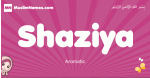 Shaziya arabic girls name and meaning, muslim girl name Shaziya