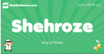 Shehroze arabic boys name and meaning, quranic boys name Shehroze