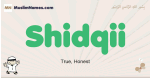 Shidqii muslim boys name and meaning, islamic boys name Shidqii