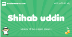 Shihab-uddin arabic boys name and meaning, quranic boys name Shihab-uddin