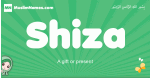 Shiza arabic girl name and meaning, quranic girls name Shiza