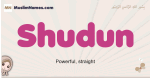 Shudun muslim girls name and meaning, islamic girls name Shudun