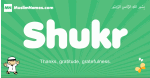 Shukr arabic boys name and meaning, quranic boys name Shukr