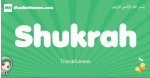 Shukrah arabic girl name and meaning, quranic girls name Shukrah