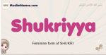 Shukriyya muslim girls name and meaning, islamic girls name Shukriyya