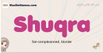 Shuqra muslim girls name and meaning, islamic girls name Shuqra