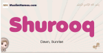 Shurooq muslim girls name and meaning, islamic girls name Shurooq