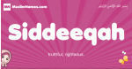Siddeeqah arabic girls name and meaning, muslim girl name Siddeeqah