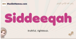 Siddeeqah muslim girls name and meaning, islamic girls name Siddeeqah