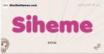 Siheme muslim girls name and meaning, islamic girls name Siheme