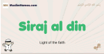 Siraj-al-din muslim boys name and meaning, islamic boys name Siraj-al-din