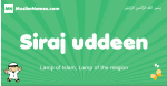 Siraj-uddeen arabic boys name and meaning, quranic boys name Siraj-uddeen