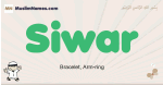 Siwar muslim boys name and meaning, islamic boys name Siwar