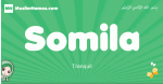 Somila arabic girl name and meaning, quranic girls name Somila
