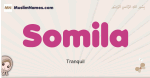 Somila muslim girls name and meaning, islamic girls name Somila