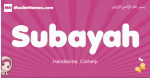 Subayah arabic girls name and meaning, quranic girls name Subayah