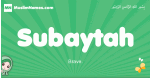 Subaytah arabic girl name and meaning, quranic girls name Subaytah