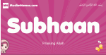 Subhaan arabic girls name and meaning, muslim girl name Subhaan