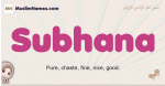 Subhana muslim girls name and meaning, islamic girls name Subhana