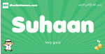 Suhaan arabic boys name and meaning, quranic boys name Suhaan