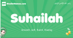 Suhailah arabic girl name and meaning, quranic girls name Suhailah