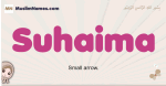 Suhaima muslim girls name and meaning, islamic girls name Suhaima
