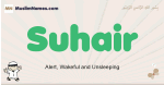 Suhair muslim boys name and meaning, islamic boys name Suhair