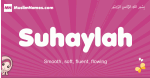 Suhaylah arabic girls name and meaning, muslim girl name Suhaylah