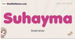Suhayma muslim girls name and meaning, islamic girls name Suhayma