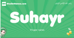 Suhayr arabic girl name and meaning, quranic girls name Suhayr